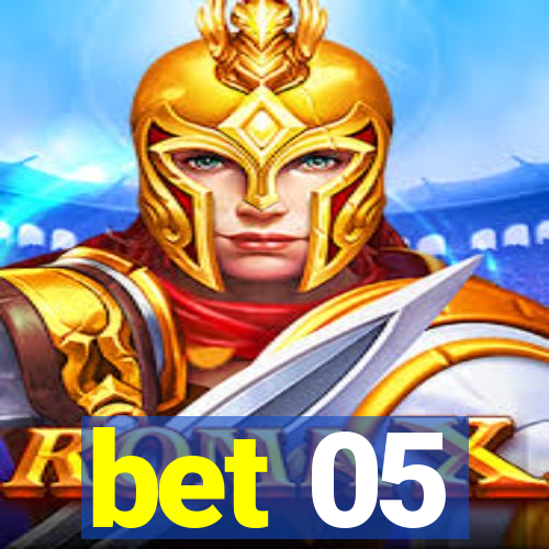 bet 05